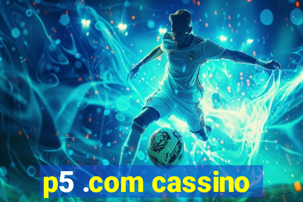 p5 .com cassino